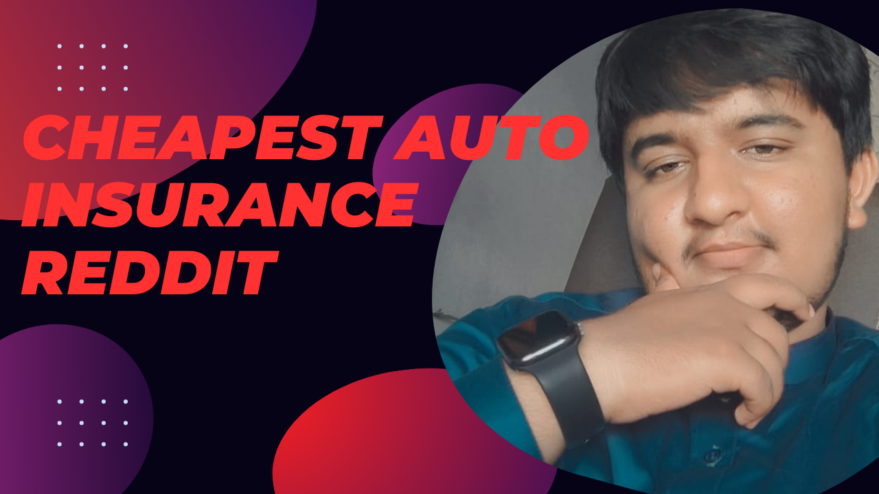 5 Tips for Finding the Cheapest Auto Insurance on Reddit